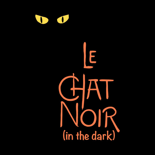 Le Chat Noir In The Dark
