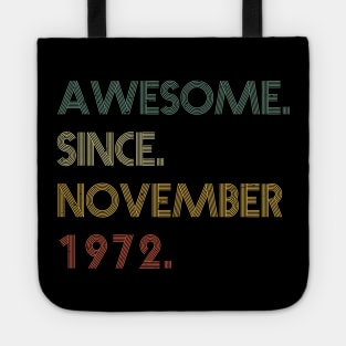 Awesome Since November 1972 Tote