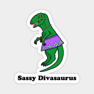 Sassy Divasaurus Magnet