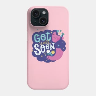 Get Well Soon Phone Case