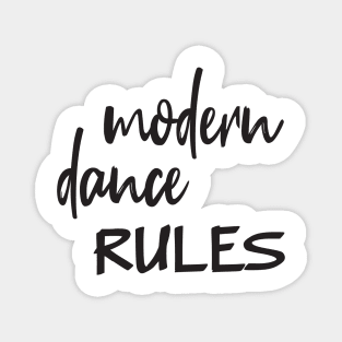 Modern Dance Rules Black by PK.digart Magnet