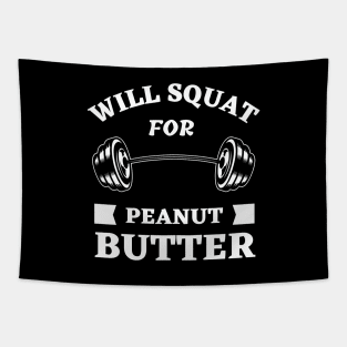 Will Squat For Peanut Butter Tapestry