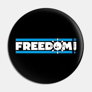 Freedom - Covid 19 Vaccine Pin