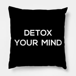 Detox Your Mind Pillow