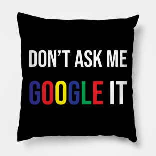 Don't ask me google it Pillow