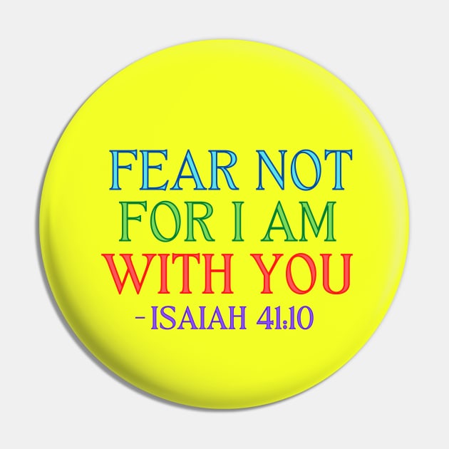 Fear Not For I Am With You Pin by Prayingwarrior