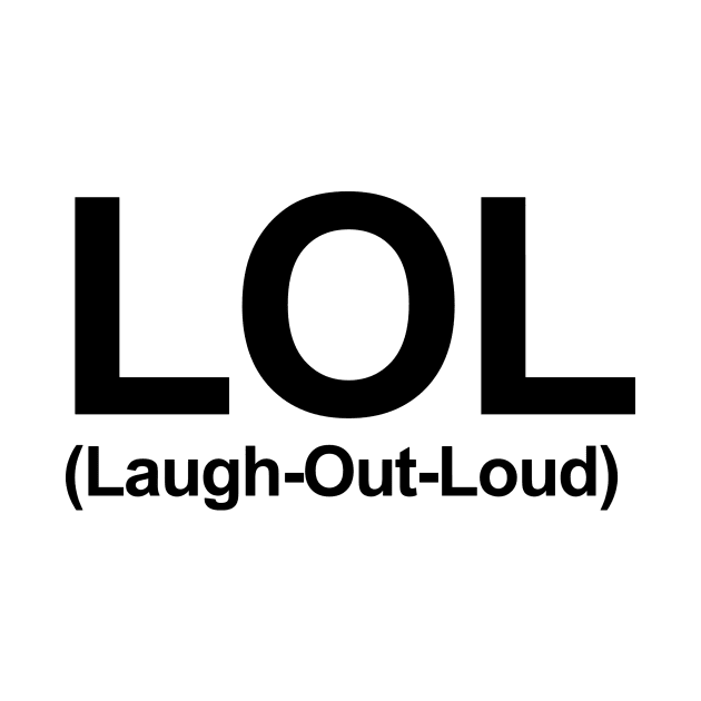 LOL - Laugh Out Loud by AustralianMate