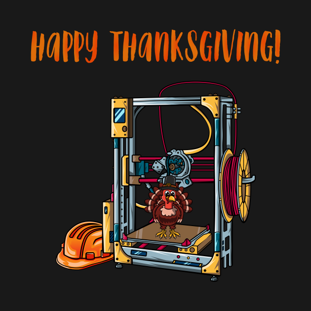 Disover 3D Printer #1 Thanksgiving Edition - Thanksgiving Day Outfits - T-Shirt