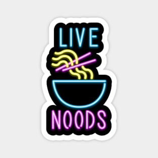 Live noods Magnet