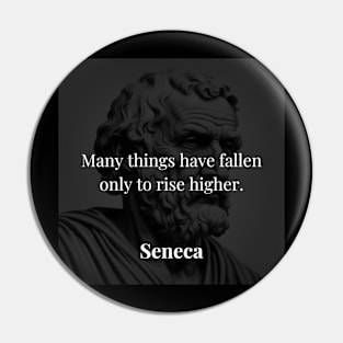 Seneca's Strength: Ascending After Adversity's Descent Pin