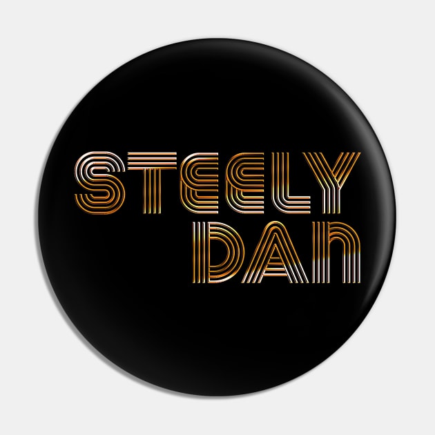 Steely Dan /// Retro Typography Design Pin by DankFutura