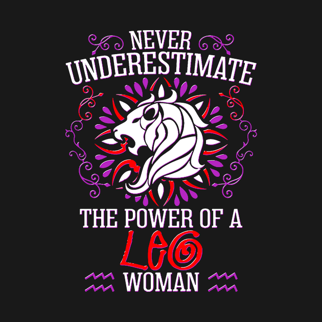 Never Underestimate The Power Of Leo Woman by bestsellingshirts