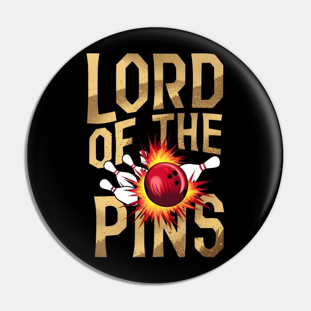 Lord of the Pins - Bowling - Strike - Funny Pin by Fenay-Designs