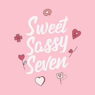 Sweet Sassy Seven Gift T-Shirt