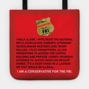 I Was a Conservative For the FBI Tote