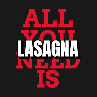 All you need is lasagna, mugs, masks, hoodies, stickers, notebooks, magnets, pins, T-Shirt