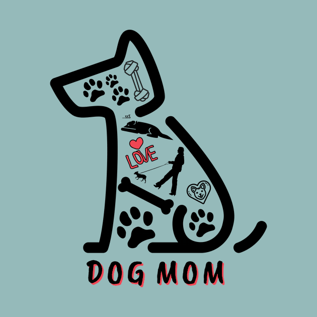 Dog Mom by Rebecca Abraxas - Brilliant Possibili Tees