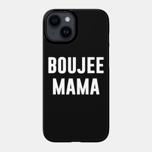Boujee Phone Case 