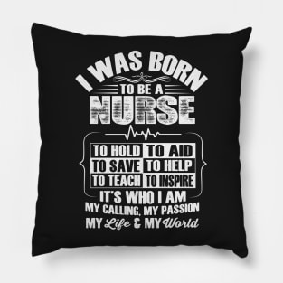 I Was Born To Be A Nurse Pillow