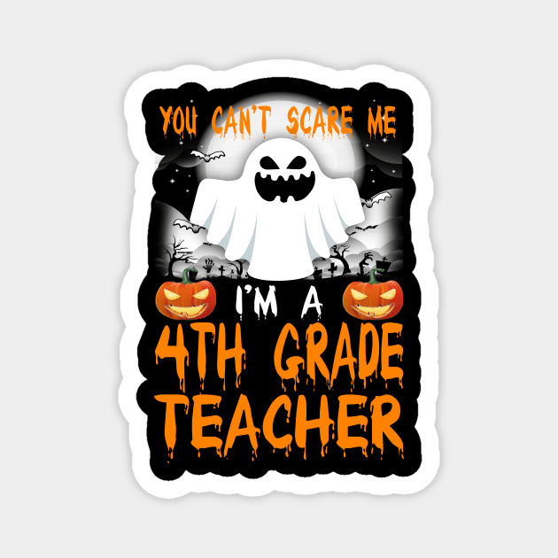 I'm a 4th Grade Teacher Halloween Magnet by danieldamssm