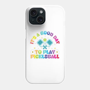 It's A Good Day to Play Pickleball Groovy Phone Case