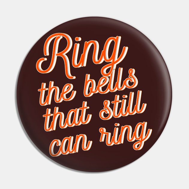 Ring the bells that still can ring Pin by LanaBanana