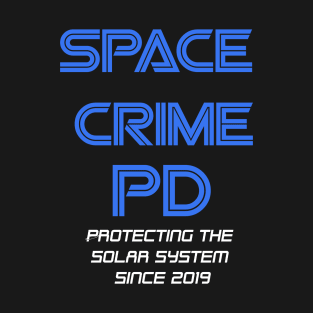 SPACE CRIME PD T-Shirt