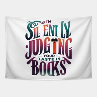 I'm silently judging your taste in books t-shirt Tapestry