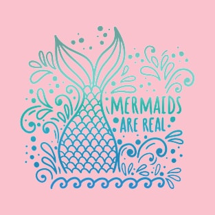 Mermaids are real green and blue T-Shirt