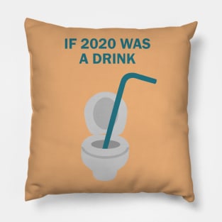 2020 pandemic puns about toilet and drink Pillow