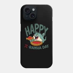 Happy Pi-ranha Day Phone Case