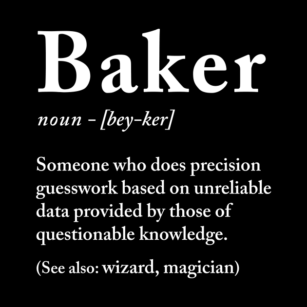 Baker Definition by Periaz