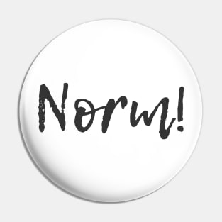 Norm! Pin