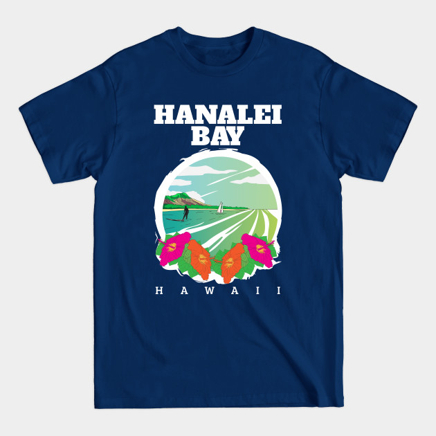 Disover Hanalei Bay Hawaii Tropical Hisbiscus Souvenir - Hanalei - T-Shirt