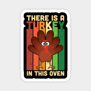 There is Turkey in This Oven Magnet