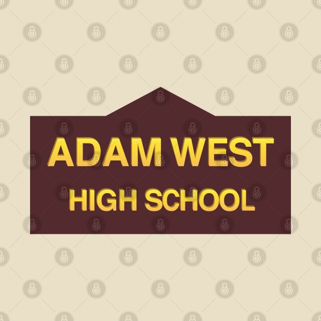 Adam West High School by tvshirts