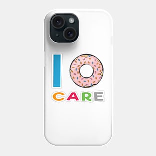 I Donut Care - Funny Donut Pun Phone Case
