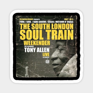 POSTER TOUR - SOUL TRAIN THE SOUTH LONDON 11 Magnet