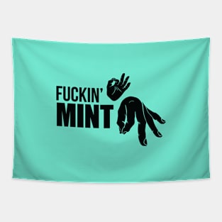 FUCKIN' MINT (BLK) Tapestry