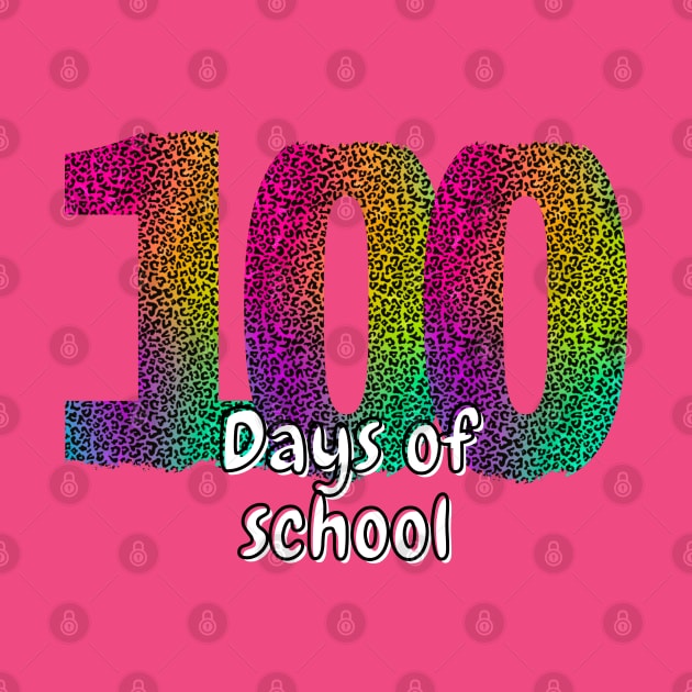 100 days of school neon by PixieMomma Co