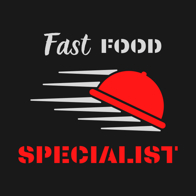Fast food specialist funny design by Digital Mag Store