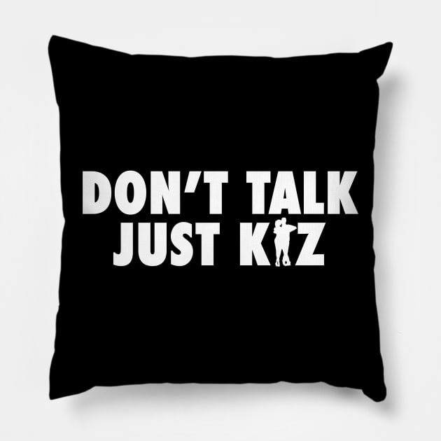 Kizomba Don't Talk Just Kiz African dance Pillow by geekmethat