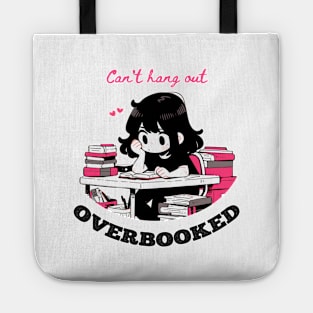 Can't hangout, overbooked Tote