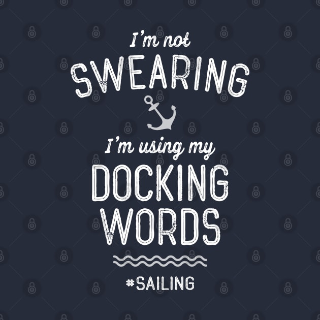 Sailors Gift Funny Irreverent Sailing Quote Problems Docking by SeaLAD