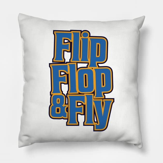 Flip, Flop & Fly! Pillow by BRAVOMAXXX