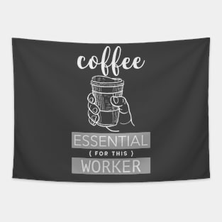 Coffee Essential for This Worker Gift Tapestry