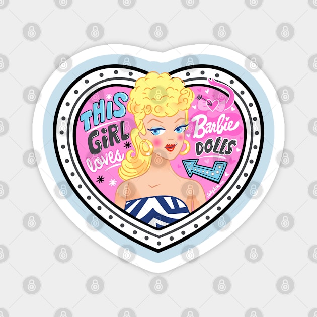This Girl loves Dolls Magnet by LADYLOVE