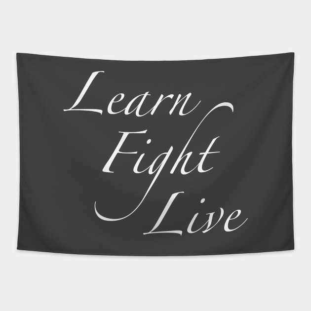 Learn Fight Live Tapestry by Naturally Curvy