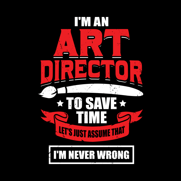 I'm An Art Director by Dolde08