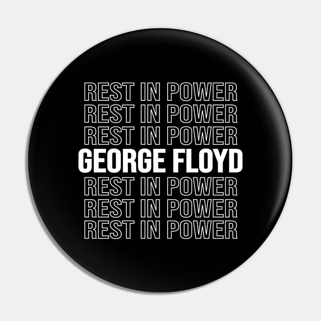 Rest in Power George Floyd Pin by Teesamd